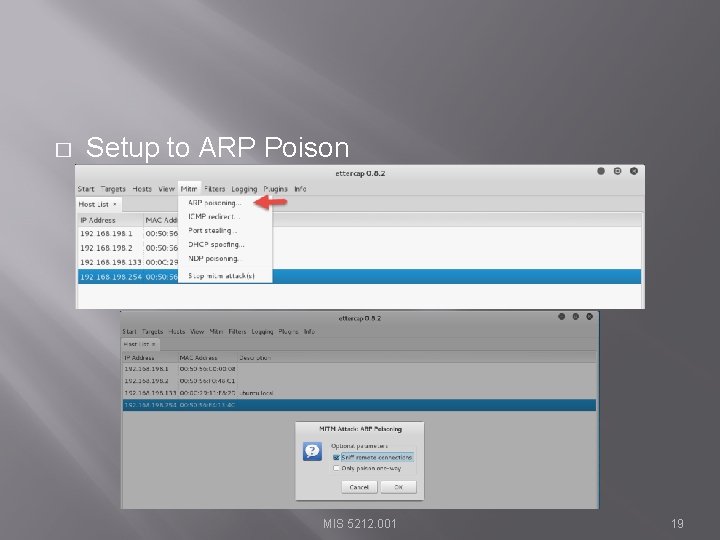 � Setup to ARP Poison MIS 5212. 001 19 