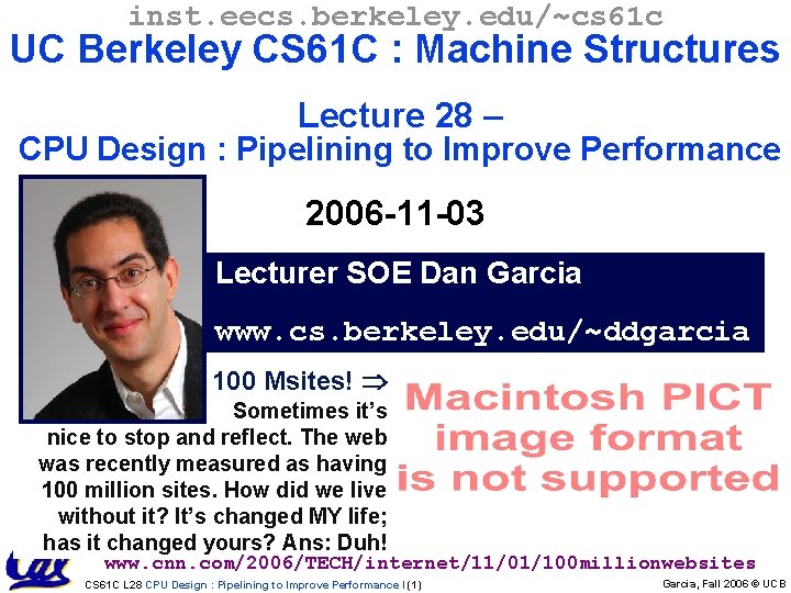 inst. eecs. berkeley. edu/~cs 61 c UC Berkeley CS 61 C : Machine Structures