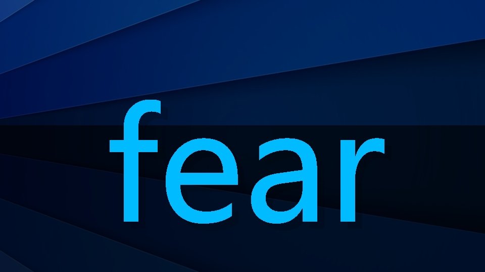 fear 