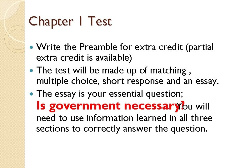 Chapter 1 Test Write the Preamble for extra credit (partial extra credit is available)