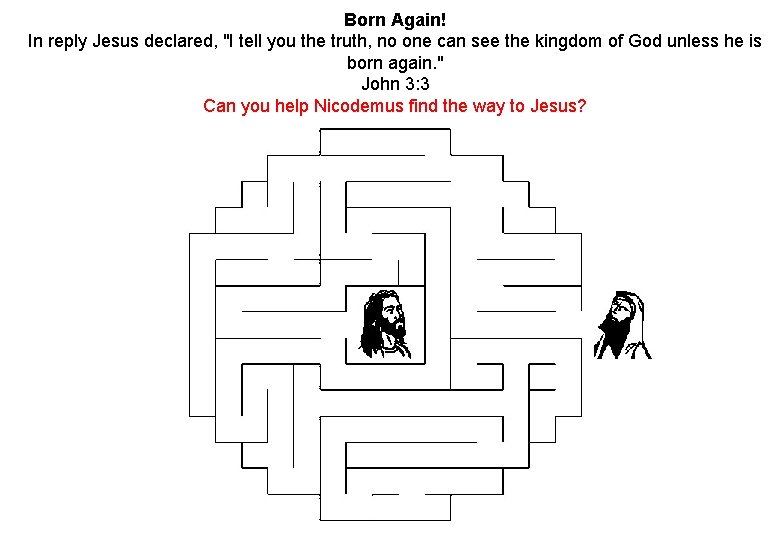 Born Again! In reply Jesus declared, "I tell you the truth, no one can