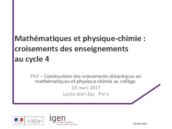 Mathématiques et physique-chimie : croisements des enseignements au cycle 4 PNF – Construction des Mathématiques et physique-chimie : croisements des enseignements au cycle 4 PNF – Construction des