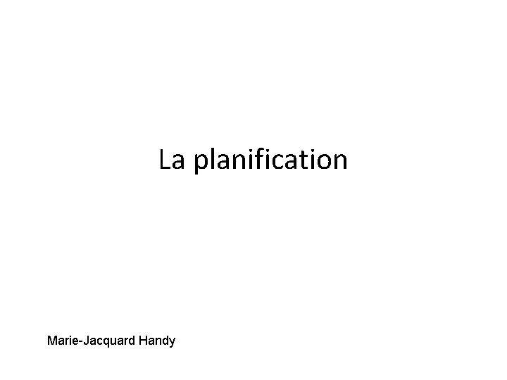 La planification Marie-Jacquard Handy 