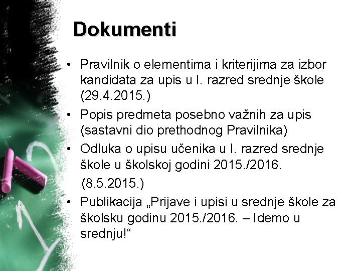 Dokumenti • Pravilnik o elementima i kriterijima za izbor kandidata za upis u I.