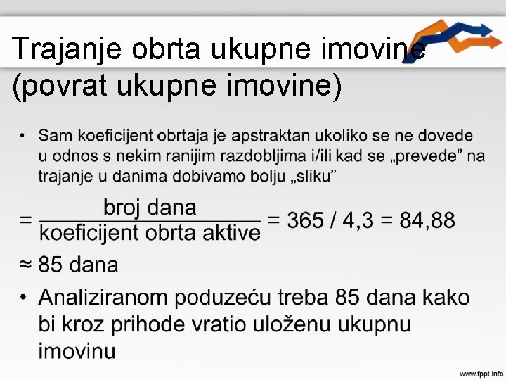 Trajanje obrta ukupne imovine (povrat ukupne imovine) • 