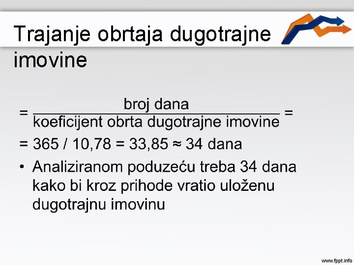 Trajanje obrtaja dugotrajne imovine • 