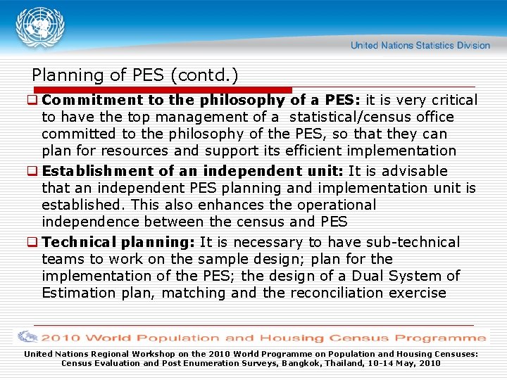 Planning of PES (contd. ) q Commitment to the philosophy of a PES: it