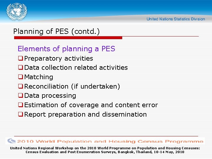 Planning of PES (contd. ) Elements of planning a PES q Preparatory activities q