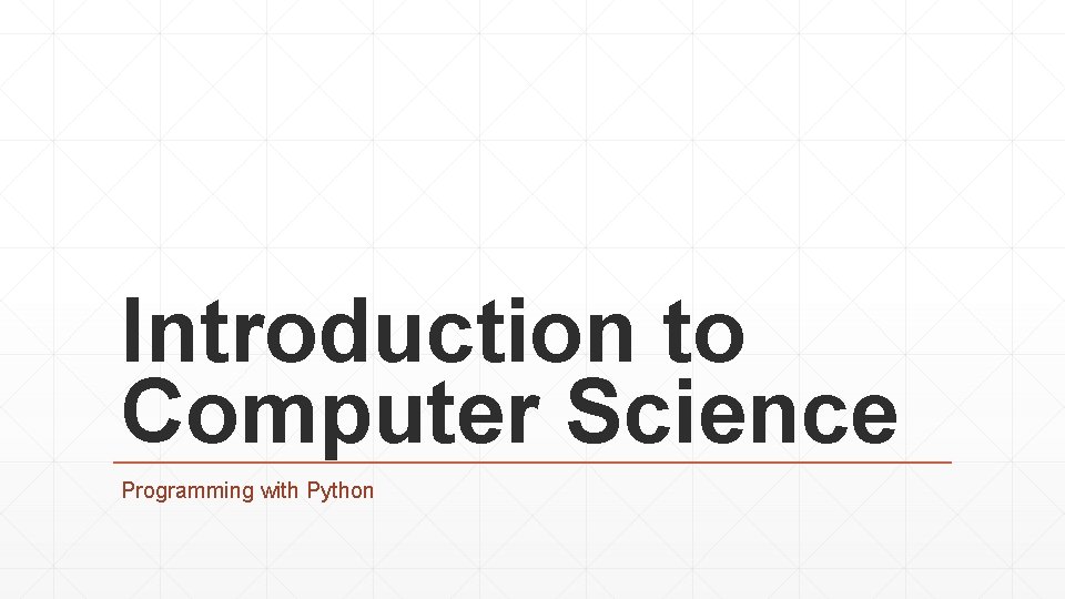 Introduction to Computer Science Programming with Python Conditional
