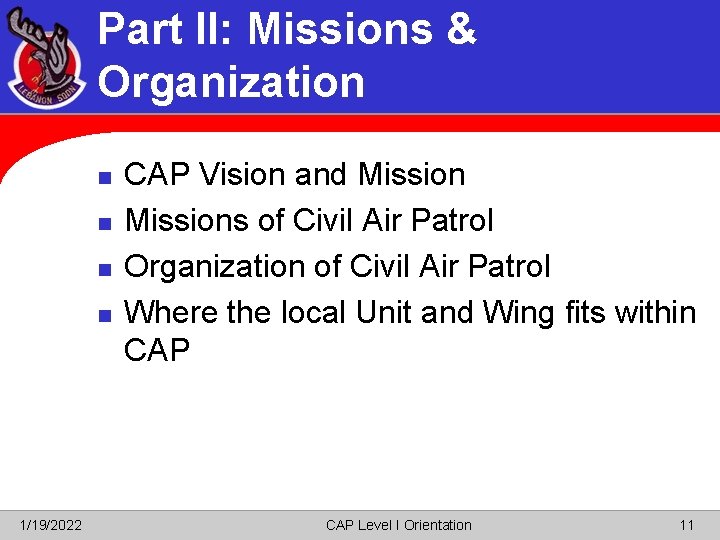 Part II: Missions & Organization n n 1/19/2022 CAP Vision and Missions of Civil
