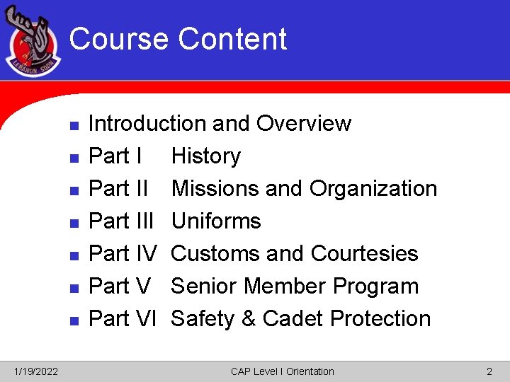 Course Content n n n n 1/19/2022 Introduction and Overview Part I History Part