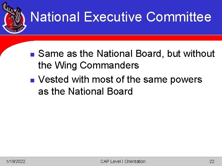 National Executive Committee n n 1/19/2022 Same as the National Board, but without the