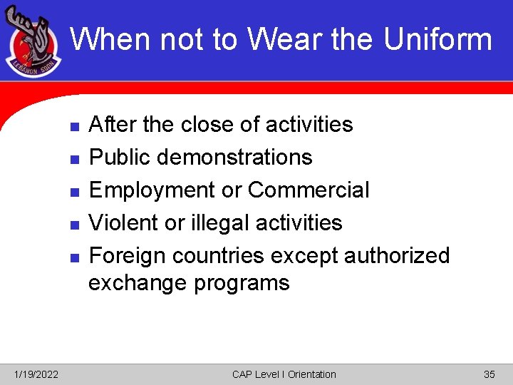 When not to Wear the Uniform n n n 1/19/2022 After the close of