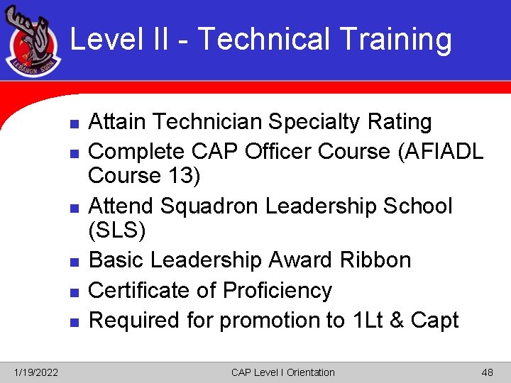 Level II - Technical Training n n n 1/19/2022 Attain Technician Specialty Rating Complete