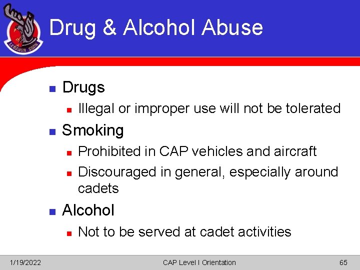 Drug & Alcohol Abuse n Drugs n n Smoking n n n Prohibited in