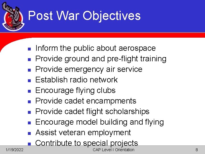 Post War Objectives n n n n n 1/19/2022 Inform the public about aerospace