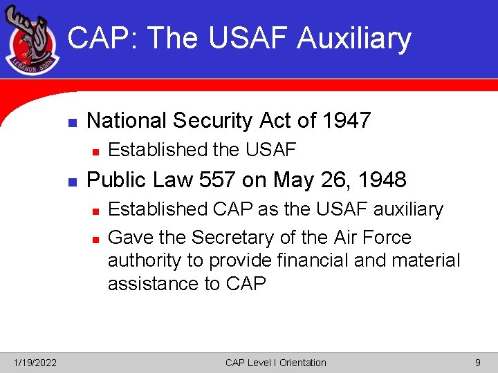 CAP: The USAF Auxiliary n National Security Act of 1947 n n Public Law