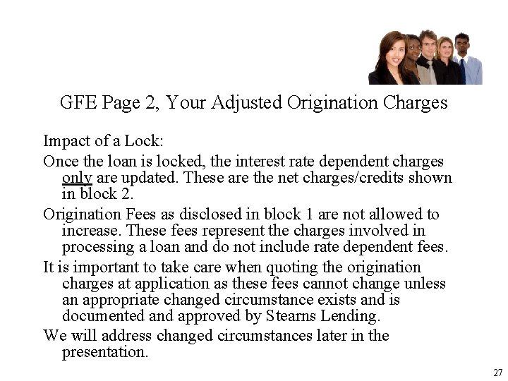 GFE Page 2, Your Adjusted Origination Charges Impact of a Lock: Once the loan