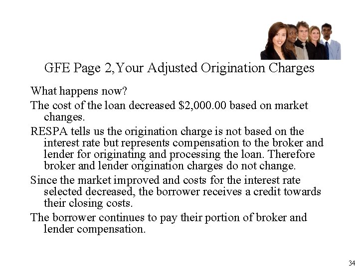 GFE Page 2, Your Adjusted Origination Charges What happens now? The cost of the