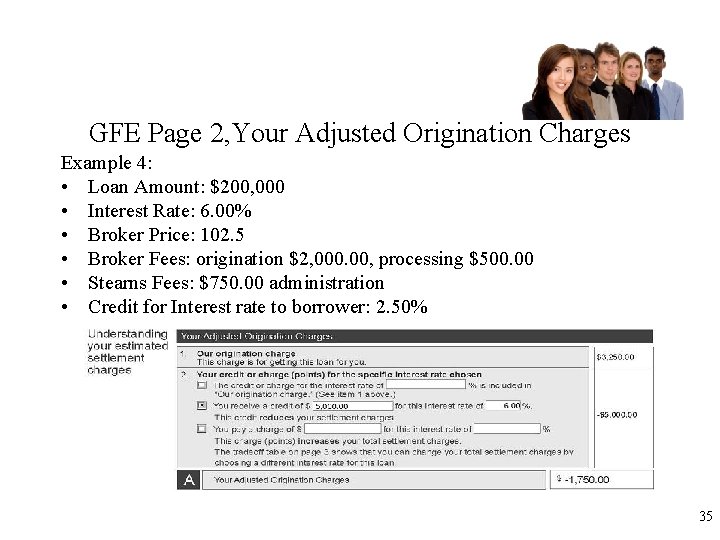 GFE Page 2, Your Adjusted Origination Charges Example 4: • Loan Amount: $200, 000