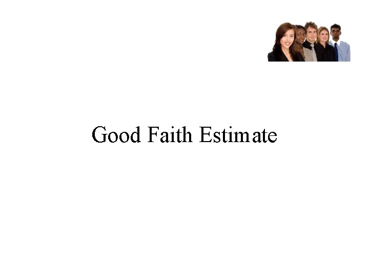 Good Faith Estimate 