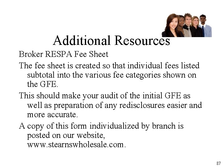 Additional Resources Broker RESPA Fee Sheet The fee sheet is created so that individual