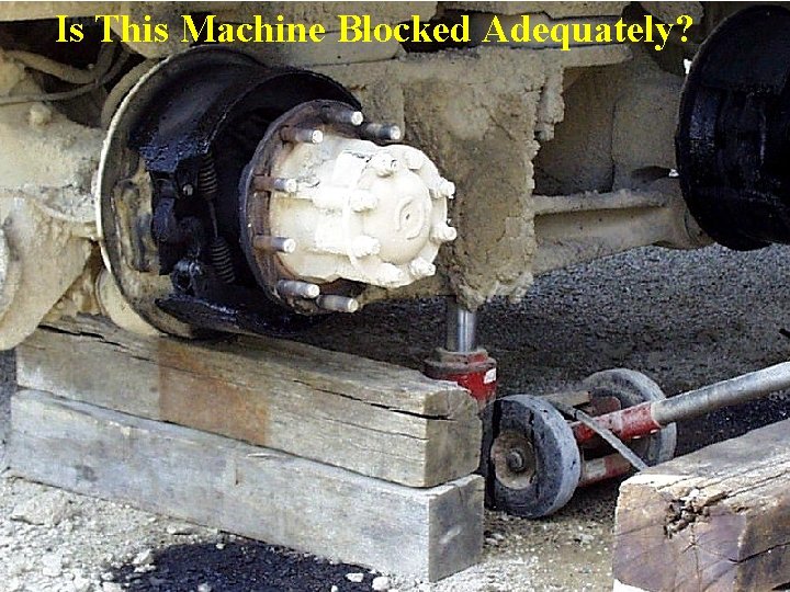 Is This Machine Blocked Adequately? 