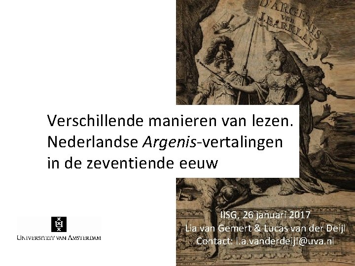 Verschillende manieren van lezen. Nederlandse Argenis-vertalingen in de zeventiende eeuw IISG, 26 januari 2017