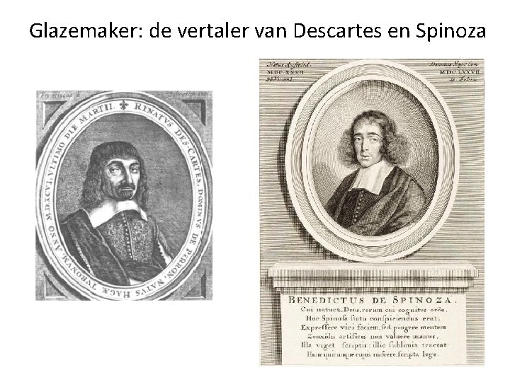 Glazemaker: de vertaler van Descartes en Spinoza 