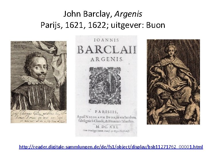 John Barclay, Argenis Parijs, 1621, 1622; uitgever: Buon http: //reader. digitale-sammlungen. de/de/fs 1/object/display/bsb 11271762_00001.