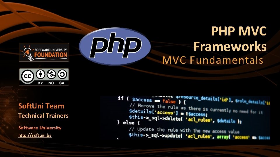 PHP MVC Frameworks MVC Fundamentals Soft. Uni Team Technical Trainers Software University http: //softuni. PHP MVC Frameworks MVC Fundamentals Soft. Uni Team Technical Trainers Software University http: //softuni.