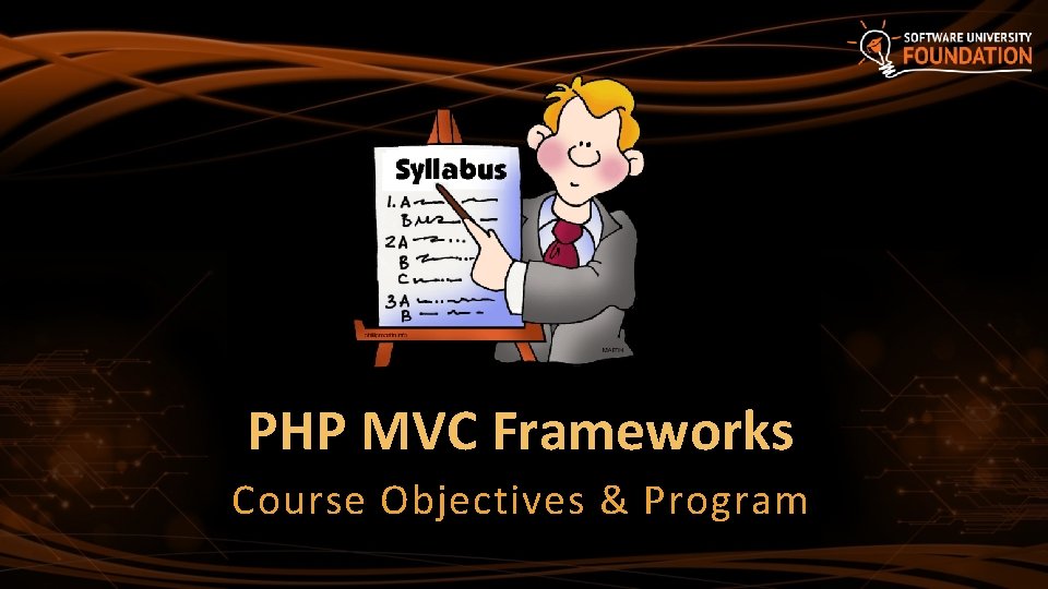 PHP MVC Frameworks Course Objectives & Program PHP MVC Frameworks Course Objectives & Program