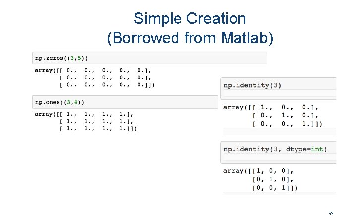 Simple Creation (Borrowed from Matlab) 40 