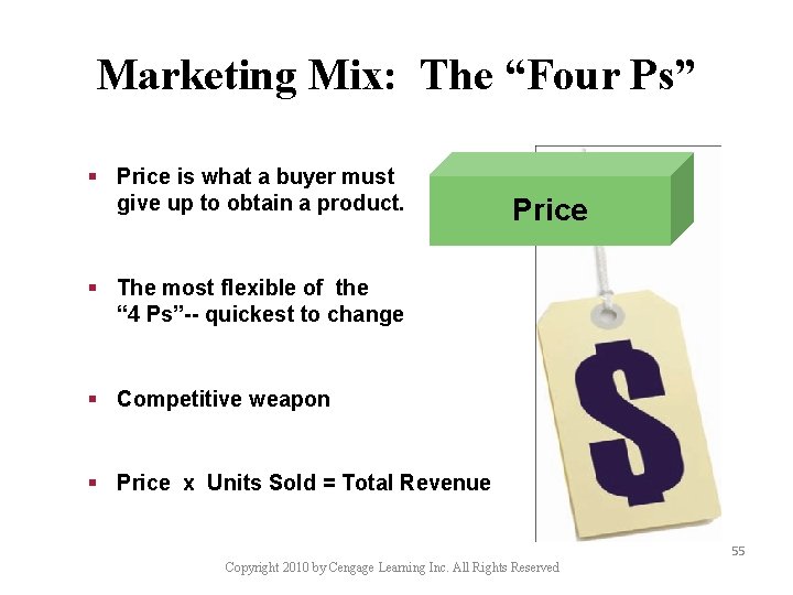 Marketing Mix: The “Four Ps” § Price is what a buyer must give up