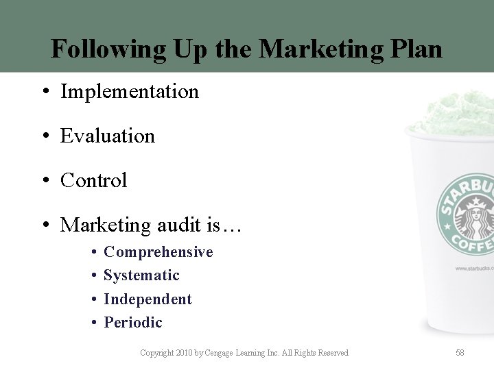 Following Up the Marketing Plan • Implementation • Evaluation • Control • Marketing audit