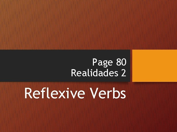 Page 80 Realidades 2 Reflexive Verbs 