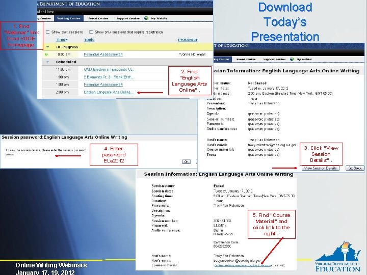 Download Today’s Presentation 1. Find “Webinar” link from VDOE homepage 2. Find “English Language