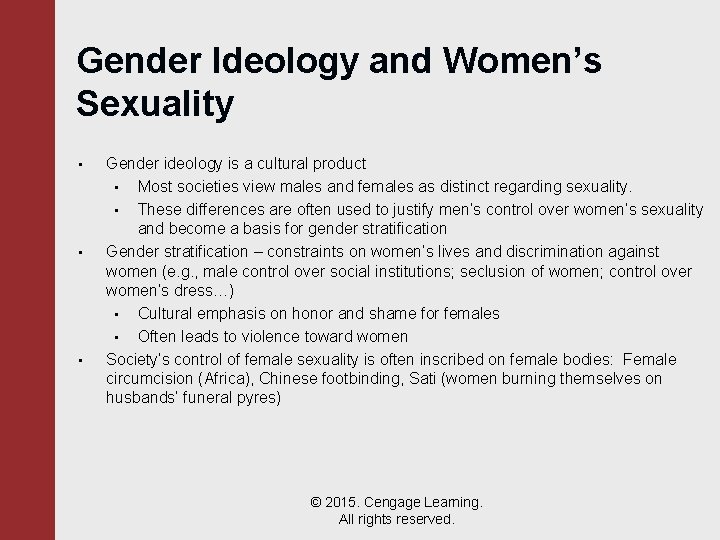 Gender Ideology and Women’s Sexuality • • • Gender ideology is a cultural product