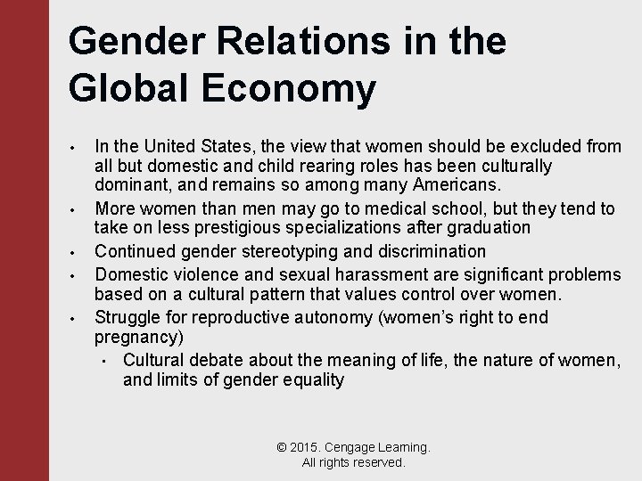 Gender Relations in the Global Economy • • • In the United States, the