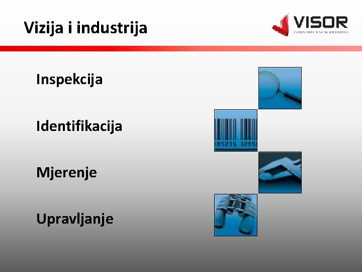 Vizija i industrija Inspekcija Identifikacija Mjerenje Upravljanje 
