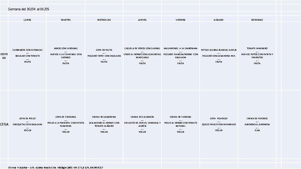 Semana del 30/04 al 06/05 LUNES MARTES MIÉRCOLES COMI DA GARBANZOS CON ESPINACAS ….