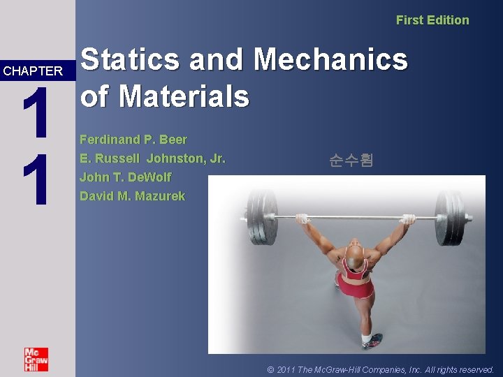 First Edition CHAPTER 1 1 Statics and Mechanics of Materials Ferdinand P. Beer E.