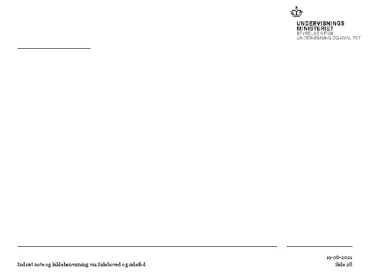 Indsæt note og kildehenvisning via Sidehoved og sidefod 19 -06 -2021 Side 28 