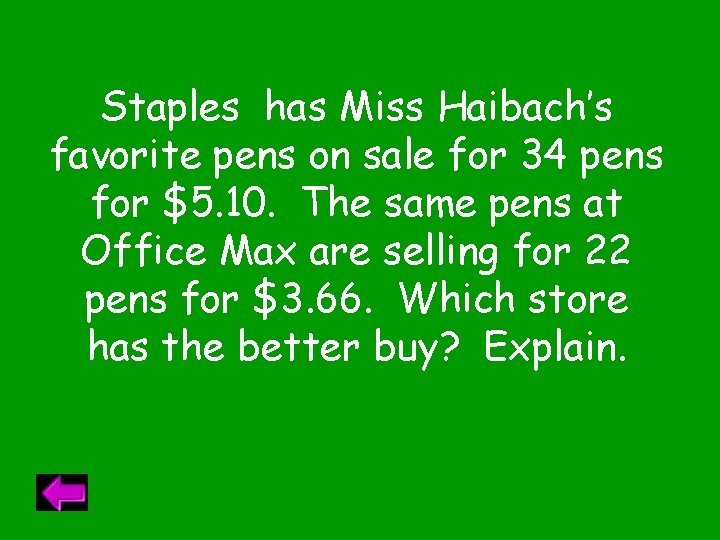 Staples has Miss Haibach’s favorite pens on sale for 34 pens for $5. 10.