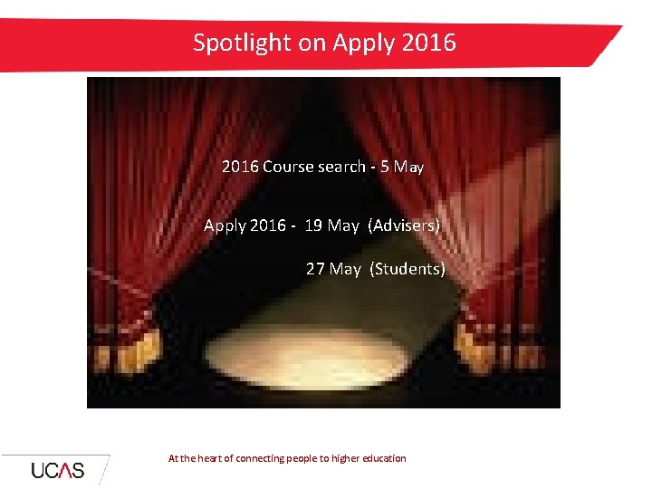 Spotlight on Apply 2016 Course search - 5 May Apply 2016 - 19 May
