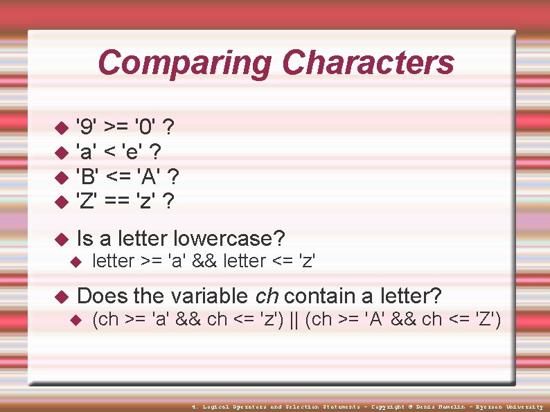 Comparing Characters '9' >= '0' ? 'a' < 'e' ? 'B' <= 'A' ?