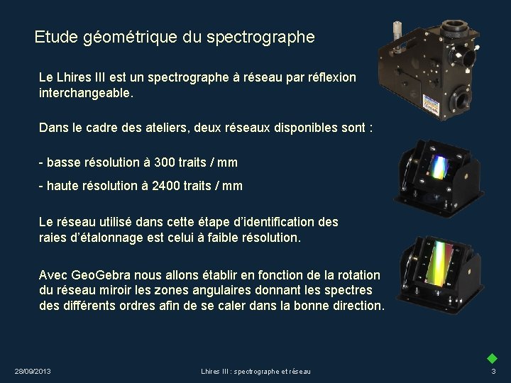 Spectrographe Spectrographie Domaines observables Etalonnage et identifications avec Geo
