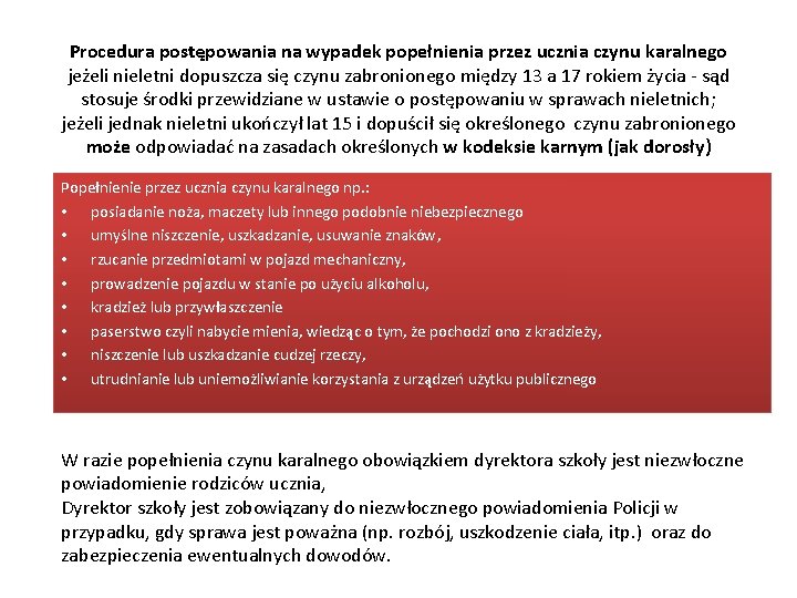 Procedura postępowania na wypadek popełnienia przez ucznia czynu karalnego jeżeli nieletni dopuszcza się czynu