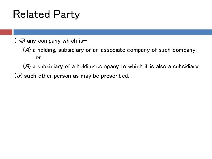 Related Party (viii) any company which is— (A) a holding, subsidiary or an associate