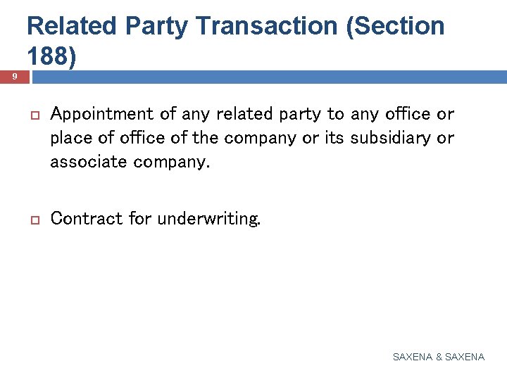 Related Party Transaction (Section 188) 9 Appointment of any related party to any office